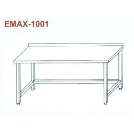   Rozsdamentes munkaasztal, hátsó felhajt. Emax-1001, 1.4016-os anyagból 1000×700×850
